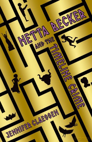 Netta Becker and the Timeline Crime - Jennifer Claessen [KSIĄŻKA]