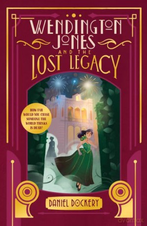 Wendington Jones and the Lost Legacy - Daniel Dockery [KSIĄŻKA]