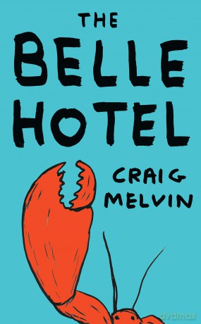 The Belle Hotel - Craig Melvin [KSIĄŻKA]