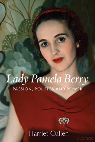 Lady Pamela Berry: Passion, Politics and Power - Harriet Cullen [KSIĄŻKA]