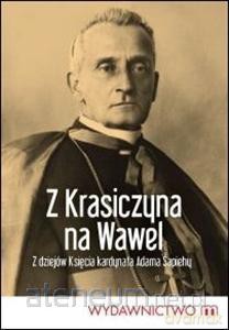 Z Krasiczyna na Wawel [KSIĄŻKA]