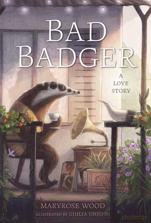 Bad Badger: A Love Story - Maryrose Wood [KSIĄŻKA]
