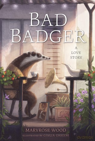 Bad Badger: A Love Story - Maryrose Wood [KSIĄŻKA]
