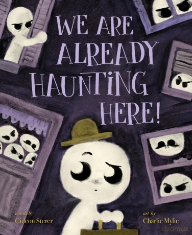 We Are Already Haunting Here! - Gideon Sterer [KSIĄŻKA]