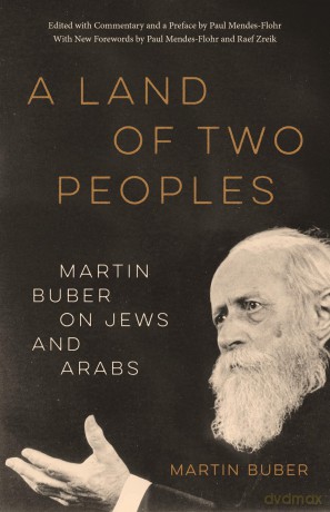 A Land of Two Peoples: Martin Buber on Jews and Arabs - Martin Buber [KSIĄŻKA]