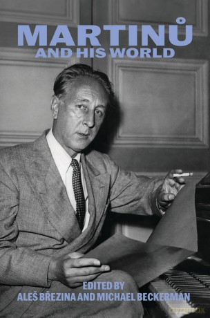 Martinu and His World (The Bard Music Festival) - Ales Brezina [KSIĄŻKA]