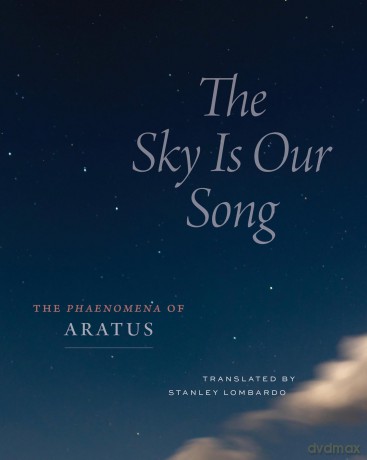The Sky Is Our Song: The "Phaenomena" of Aratus - Aratus [KSIĄŻKA]