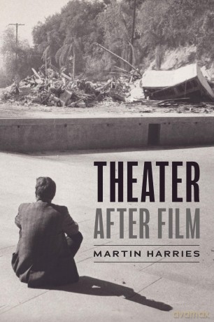 Theater after Film - Martin Harries [KSIĄŻKA]
