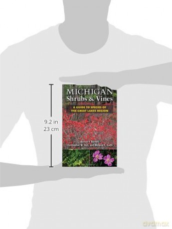 Michigan Shrubs and Vines: A Guide to Species of the Great Lakes Region - Burton V. Barnes [KSIĄŻKA]
