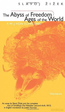 The Abyss of Freedom/Ages of the World (The Body, In Theory: Histories of Cultural Materialism) - Slavoj Zizek [KSIĄŻKA]