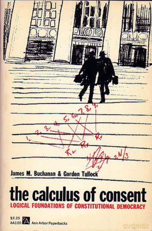 The Calculus of Consent: Logical Foundations of Constitutional Democracy (Ann Arbor Paperbacks) - James M. Buchanan [KSIĄŻKA]