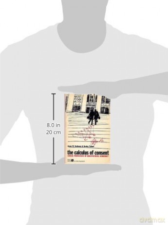 The Calculus of Consent: Logical Foundations of Constitutional Democracy (Ann Arbor Paperbacks) - James M. Buchanan [KSIĄŻKA]
