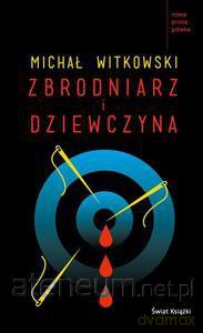 Zbrodniarz i dziewczyna [KSIĄŻKA]