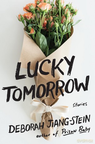 Lucky Tomorrow: Stories - Deborah Jiang-Stein [KSIĄŻKA]