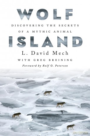 Wolf Island: Discovering the Secrets of a Mythic Animal - L. David Mech [KSIĄŻKA]