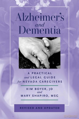 Alzheimer's and Dementia: A Practical and Legal Guide for Nevada Caregivers - Kim Boyer [KSIĄŻKA]