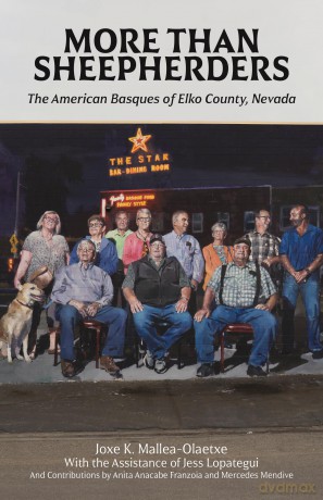 More Than Sheepherders: The American Basques of Elko County, Nevada (The Basque Series) - Joxe K. Mallea-Olaetxe [KSIĄŻKA]