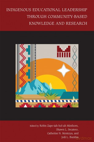 Indigenous Educational Leadership Through Community-Based Knowledge and Research (Studies in Indigenous Community Building) - Robin Zape-tah-hol-ah Minthorn [KSIĄŻKA]