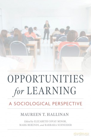 Opportunities for Learning: A Sociological Perspective (Catholic Schools and the Common Good) - Maureen T. Hallinan [KSIĄŻKA]
