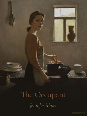 The Occupant: Poems (Pitt Poetry) - Jennifer Maier [KSIĄŻKA]