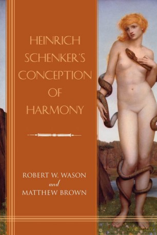 Heinrich Schenker's Conception of Harmony (Eastman Studies in Music) - Dr Robert W. Wason [KSIĄŻKA]