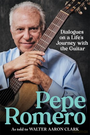 Pepe Romero: Dialogues on a Life's Journey with the Guitar - Professor Walter Aaron Clark [KSIĄŻKA]