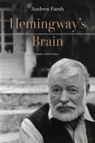 Hemingway's Brain: With a New Preface - Andrew Farah [KSIĄŻKA]