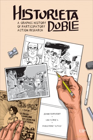 Historieta Doble: A Graphic History of Participatory Action Research (ethnoGRAPHIC) - Joanne Rappaport [KSIĄŻKA]
