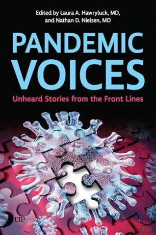 Pandemic Voices: Unheard Stories from the Front Lines - Laura A. Hawryluck [KSIĄŻKA]