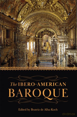 The Ibero-American Baroque (Toronto Iberic) - Beatriz de Alba-Koch [KSIĄŻKA]
