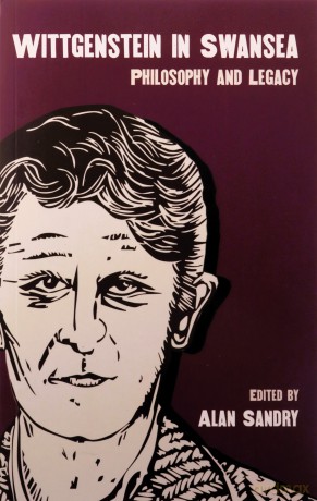 Wittgenstein in Swansea: Philosophy and Legacy - Alan Sandry [KSIĄŻKA]