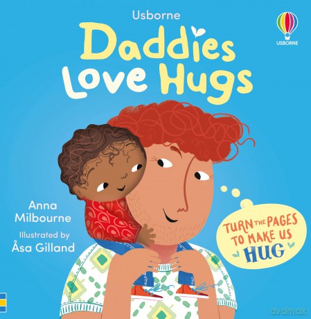 Daddies Love Hugs (Usborne Huggy Books) - Anna Milbourne [KSIĄŻKA]