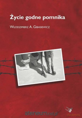 Życie godne pomnika [KSIĄŻKA]