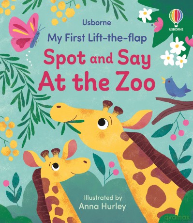 My First Lift-the-flap Spot and Say At the Zoo - Alice Beecham [KSIĄŻKA]