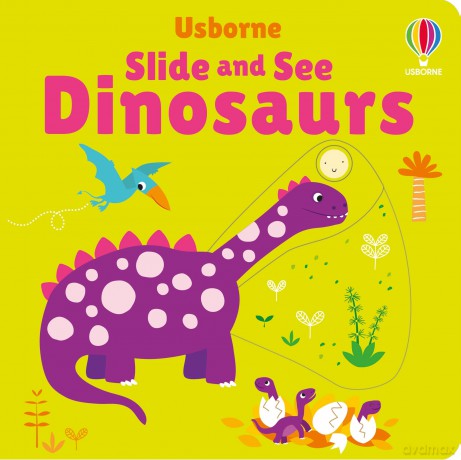 Slide and See Dinosaurs (Slide and See Books) - Fiona Watt [KSIĄŻKA]