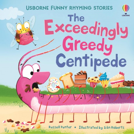 The Exceedingly Greedy Centipede (Funny Rhyming Stories) - Russell Punter [KSIĄŻKA]