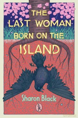 The Last Woman Born on the Island - Sharon Black [KSIĄŻKA]
