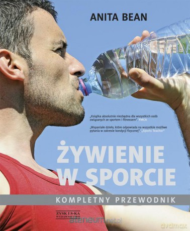Żywienie w sporcie. Kompletny przewodnik [KSIĄŻKA]