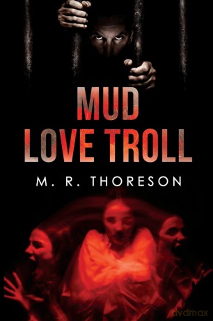 Mud Love Troll - M. R. Thoreson [KSIĄŻKA]
