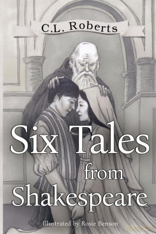 Six Tales From Shakespeare - C.L. Roberts [KSIĄŻKA]