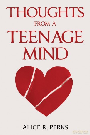 Thoughts From A Teenage Mind - Alice R. Perks [KSIĄŻKA]