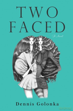 Two Faced - Dennis Golonka [KSIĄŻKA]
