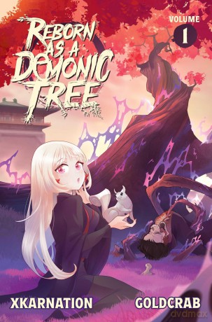 Reborn as a Demonic Tree (Light Novel) Vol. 1 (Volume 1) - XKarnation [KSIĄŻKA]