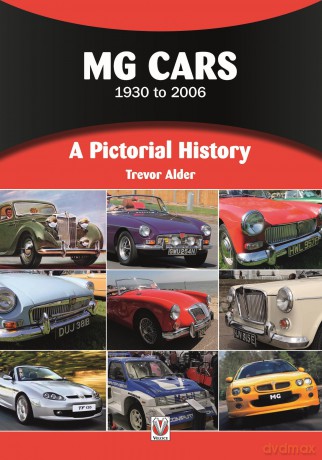 MG Cars 1930 to 2006: A Pictorial History - Trevor Alder [KSIĄŻKA]