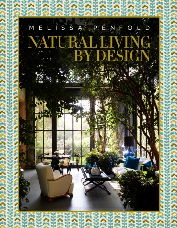 Natural Living by Design: Melissa Penfold - Melissa Penfold [KSIĄŻKA]
