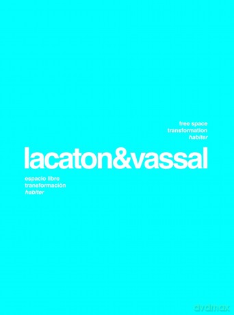 Lacaton Vassal: Free Space, Transformation, Habiter (second edition): 2nd edition [KSIĄŻKA]