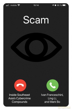 Scam: Inside Southeast Asia's Cybercrime Compounds - Ivan Franceschini [KSIĄŻKA]