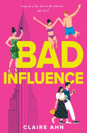 Bad Influence - Claire Ahn [KSIĄŻKA]