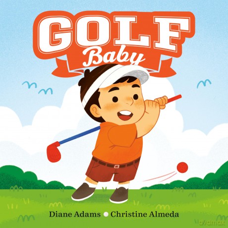 Golf Baby (A Sports Baby Book) - Diane Adams [KSIĄŻKA]
