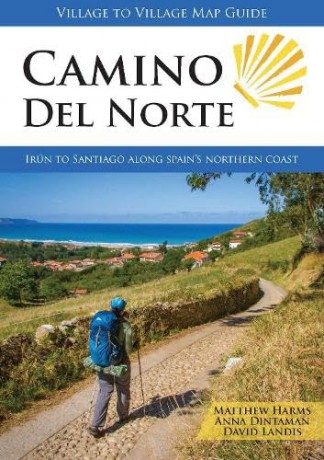 Camino Del Norte: Irun to Santiago along Spain's Northern Coast - Matthew Harms [KSIĄŻKA]